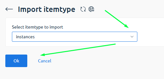 Натисніть Імпорт типу елемента(Select itemtype to import) і виберіть те, що ви хочете імпортувати (зазвичай імпортуються екземпляри та образи).